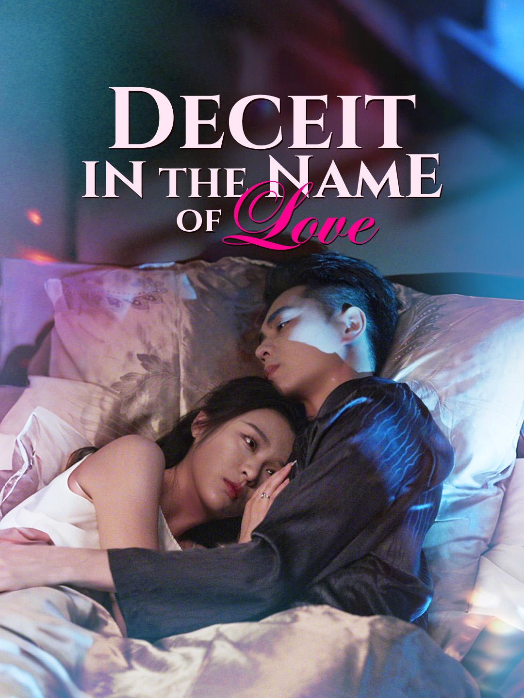 Deceit in the Name of Love