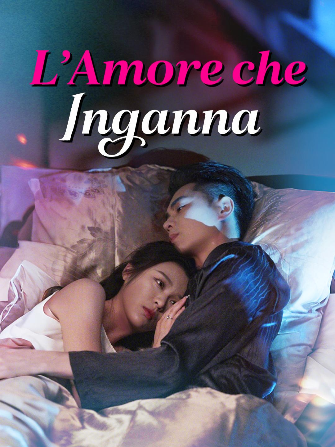 L’Amore che Inganna