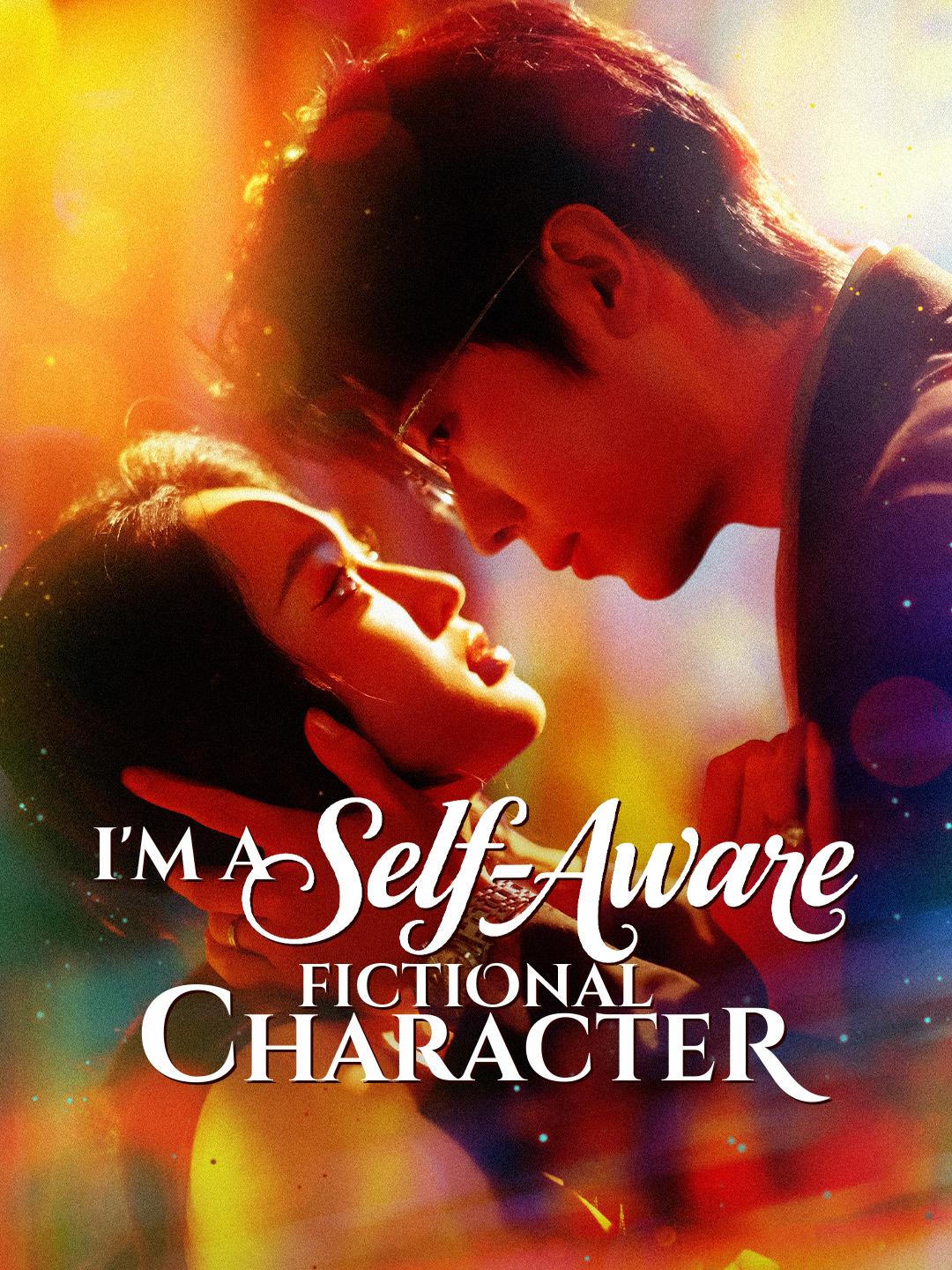 I'm a Self-Aware Fictional Character