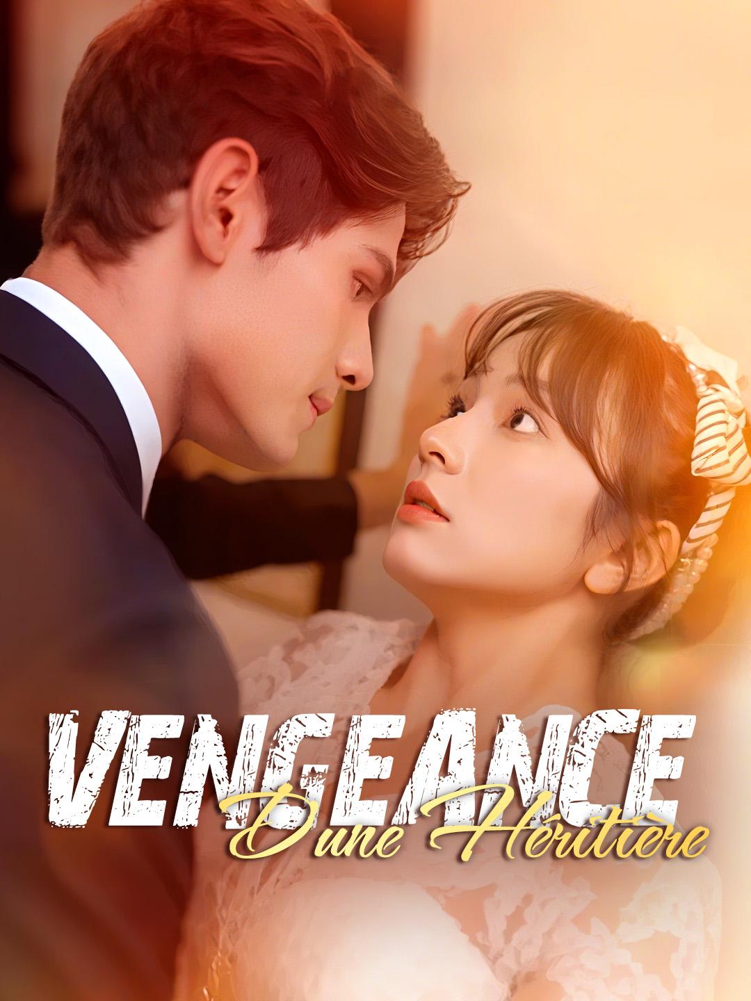 VENGEANCE D'UNE HÉRITIÈRE
