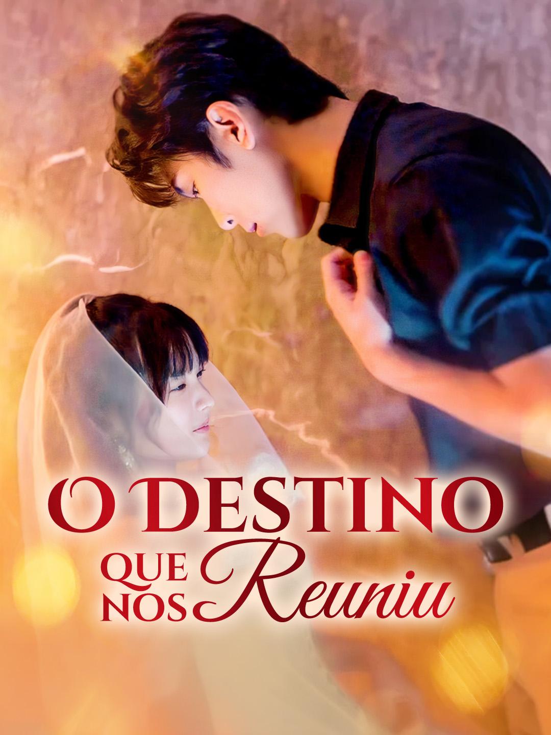O Destino que nos Reuniu