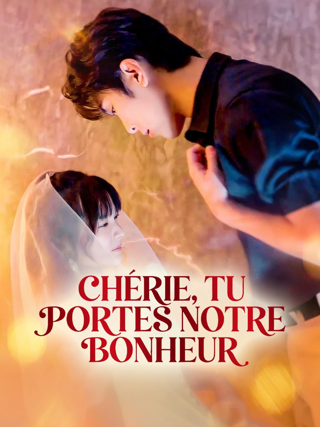 CHÉRIE, TU PORTES NOTRE BONHEUR