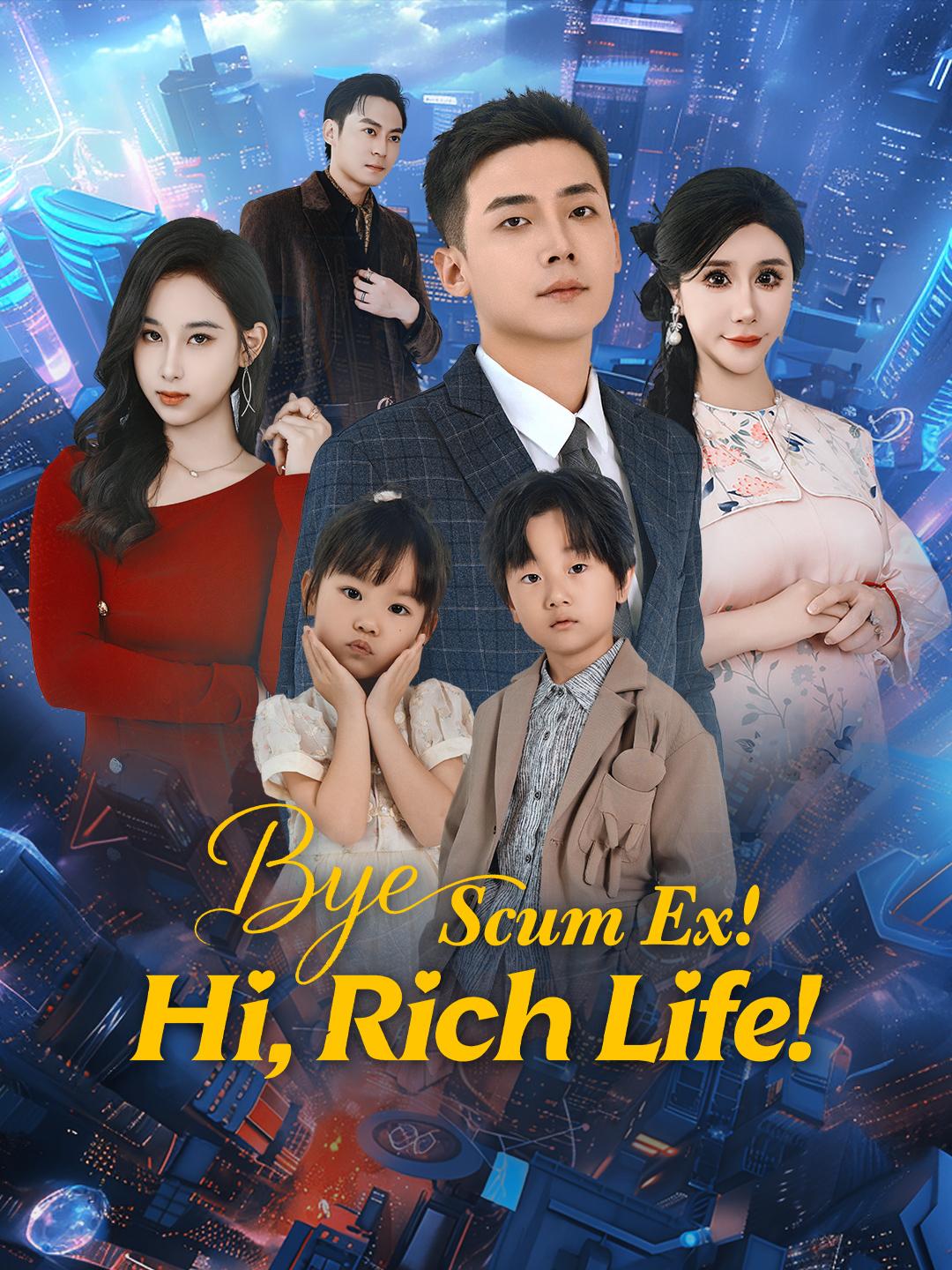 Bye, Scum Ex! Hi, Rich Life!