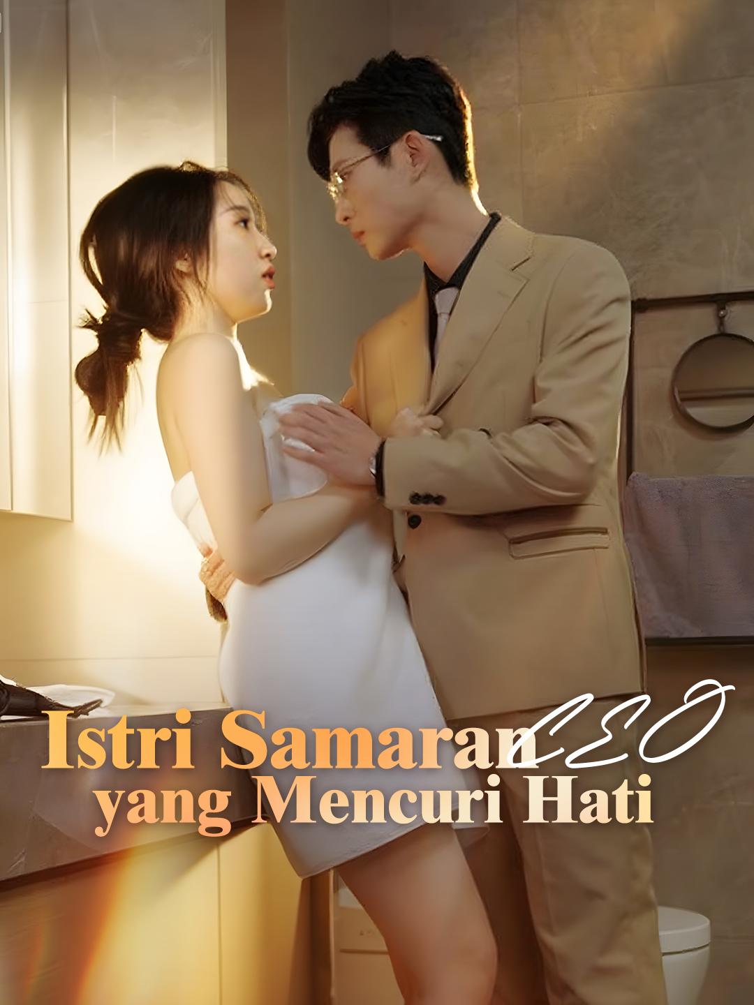 Istri Samaran CEO yang Mencuri Hati
