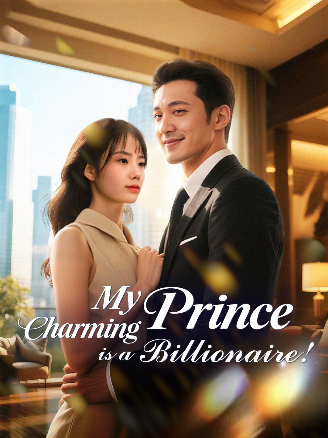 My Prince Charming is a Billionaire!