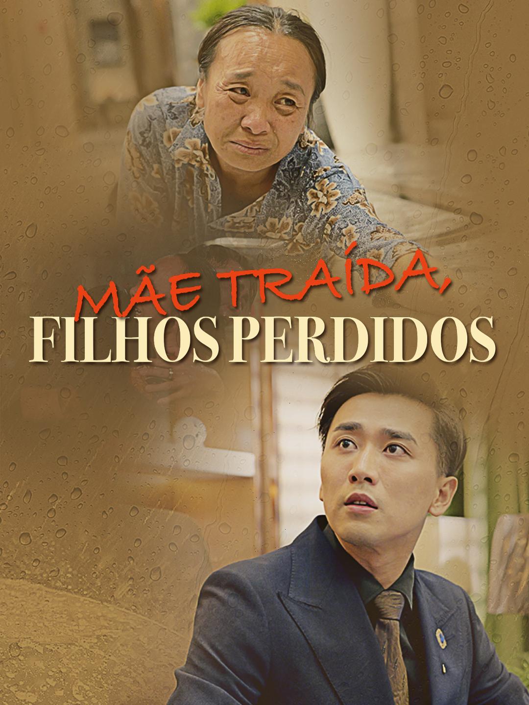 Mãe Traída, Filhos Perdidos