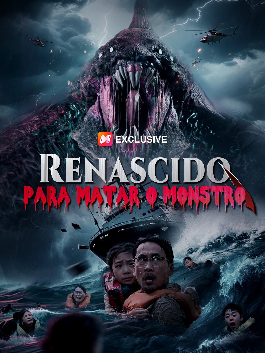 Renascido Para Matar o Monstro