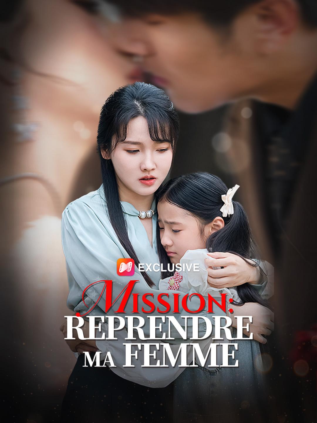 MISSION: REPRENDRE MA FEMME