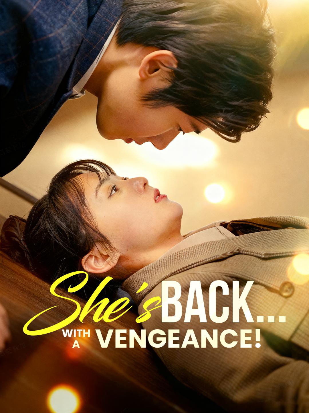 She's Back... With a Vengeance!