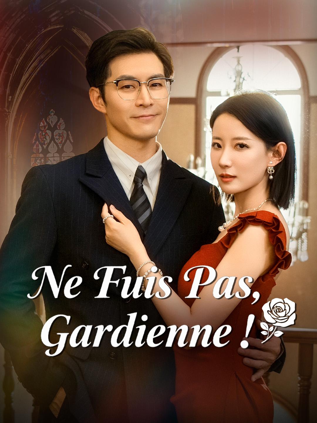 Ne Fuis Pas, Gardienne !