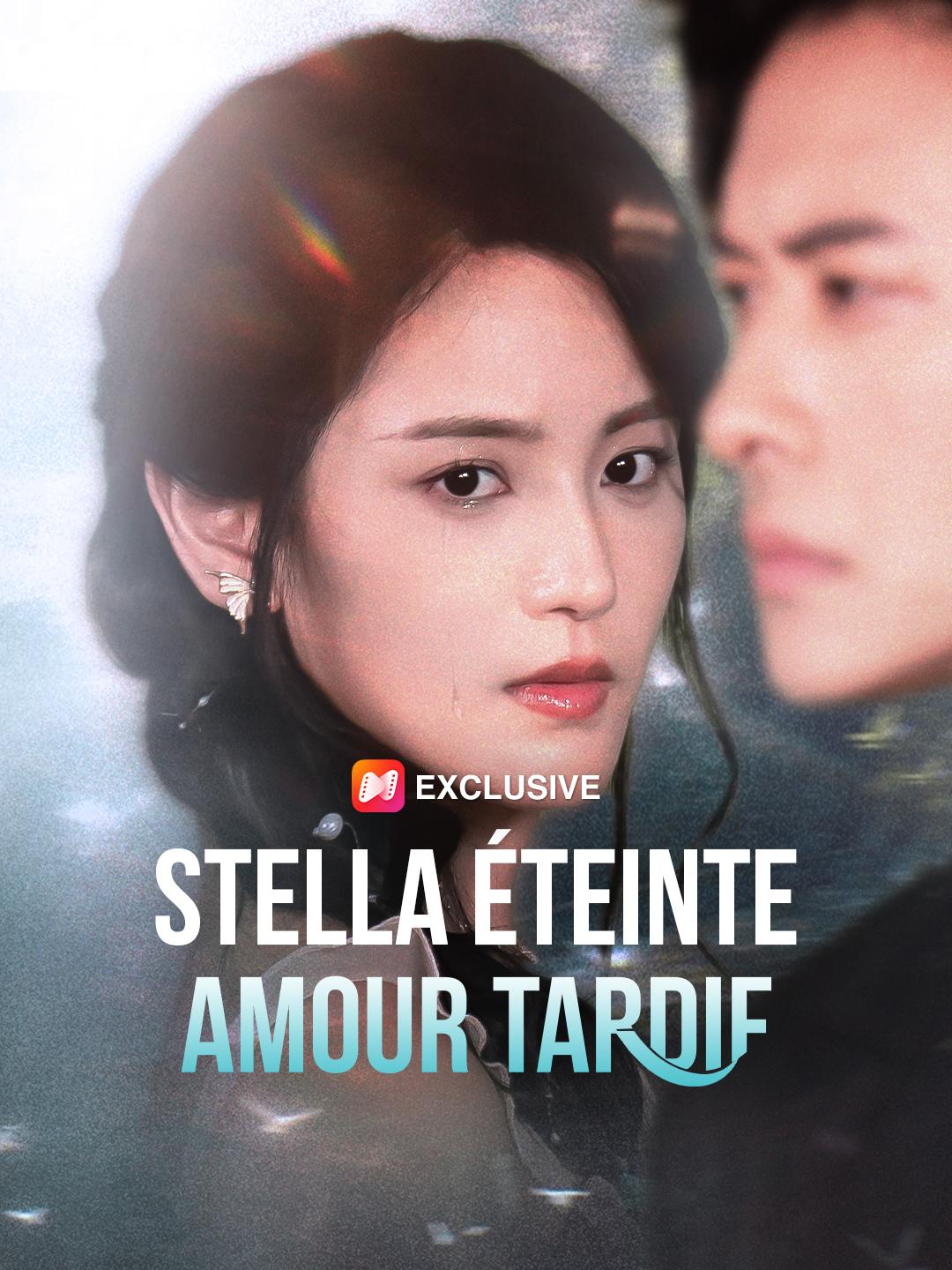 STELLA ÉTEINTE, AMOUR TARDIF