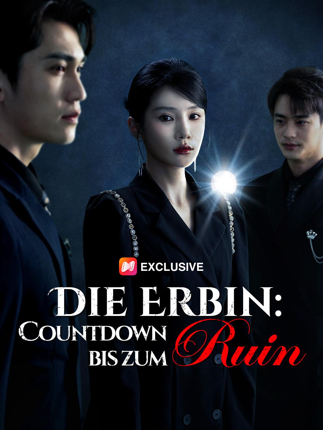 Die Erbin: Countdown bis zum Ruin