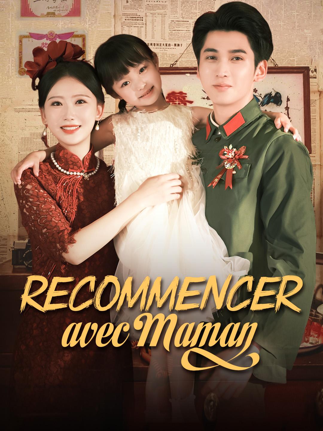 RECOMMENCER AVEC MAMAN
