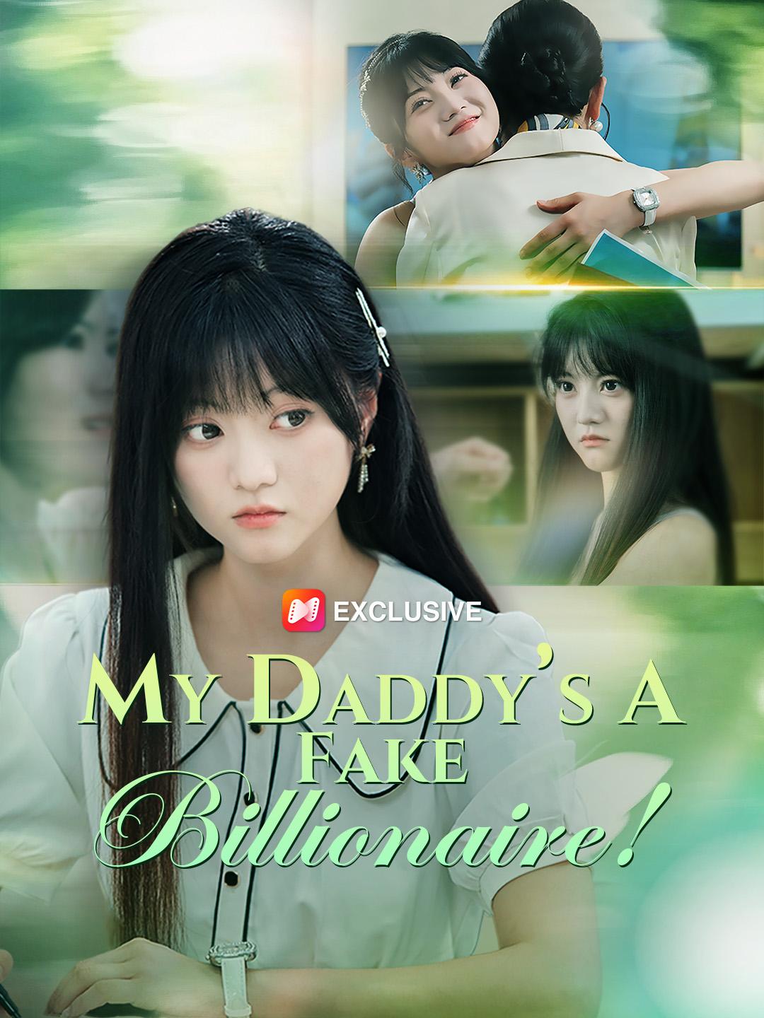 My Daddy’s a Fake Billionaire!