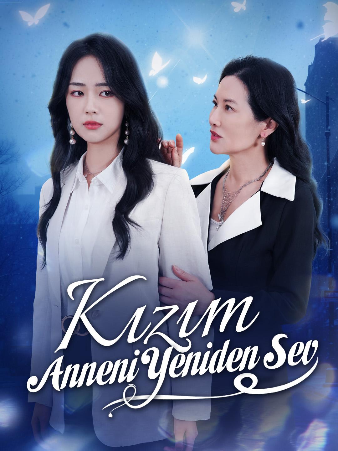Kızım, Anneni Yeniden Sev