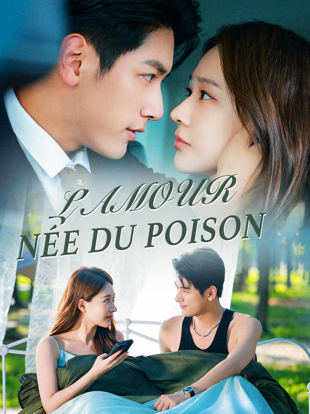 L'AMOUR NÉE DU POISON