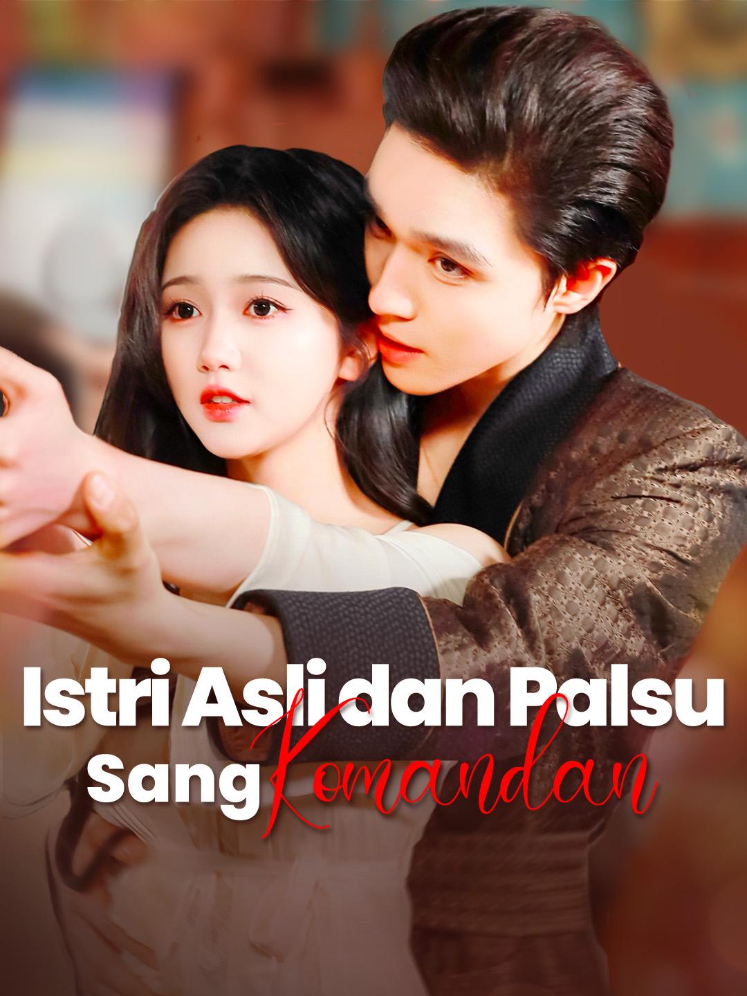 Istri Asli dan Palsu Sang Komandan