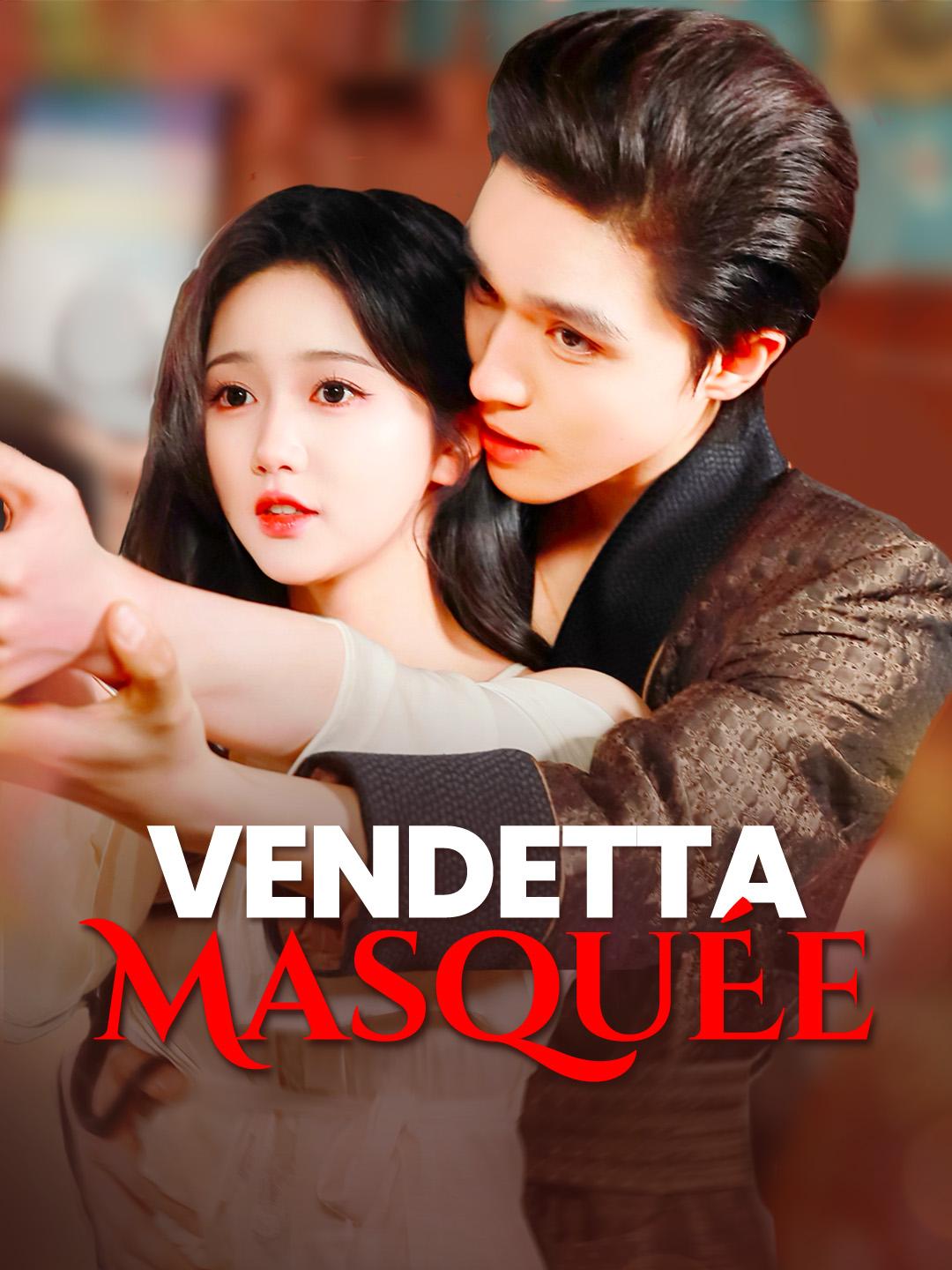 VENDETTA MASQUÉE