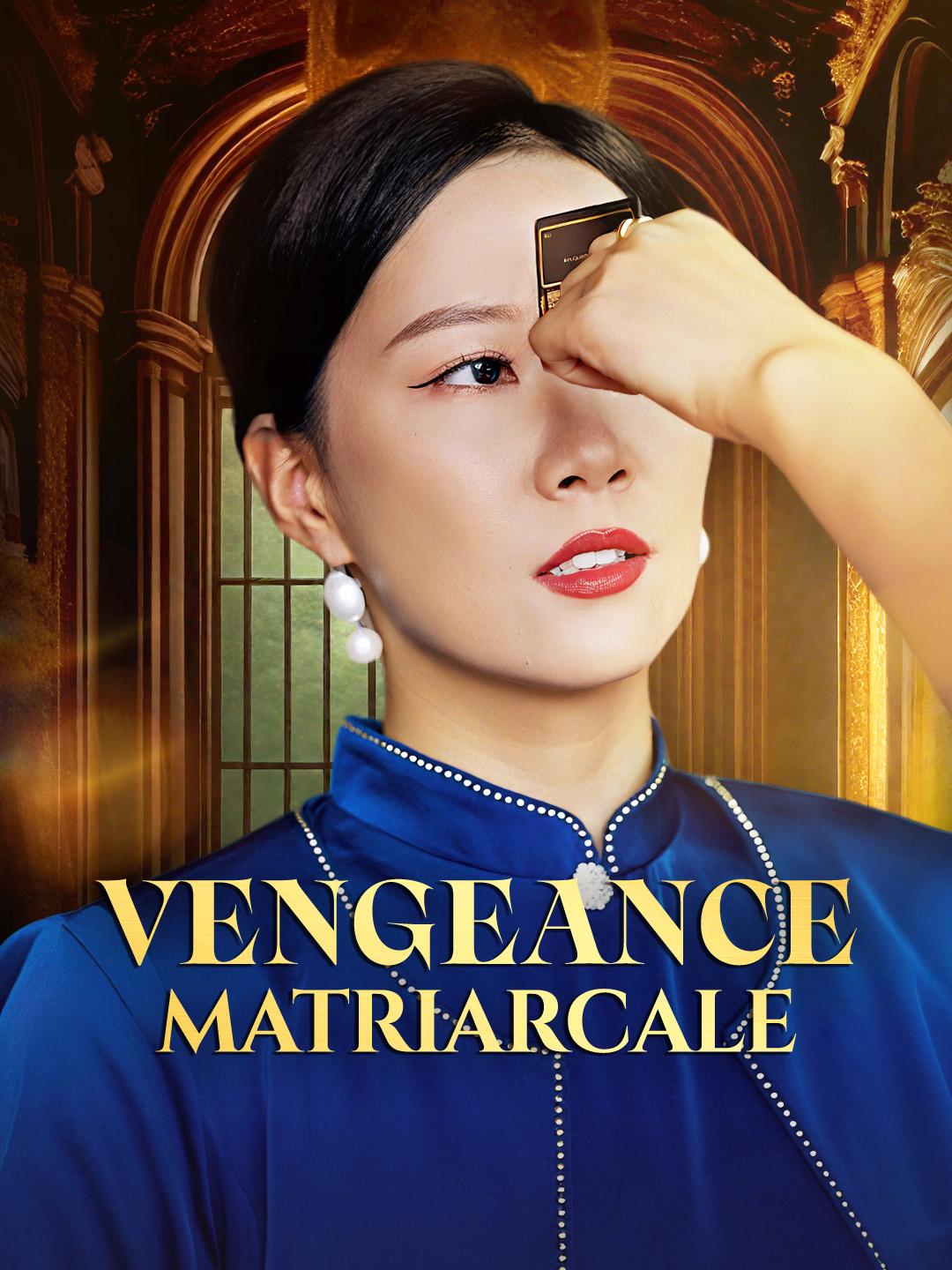 VENGEANCE MATRIARCALE