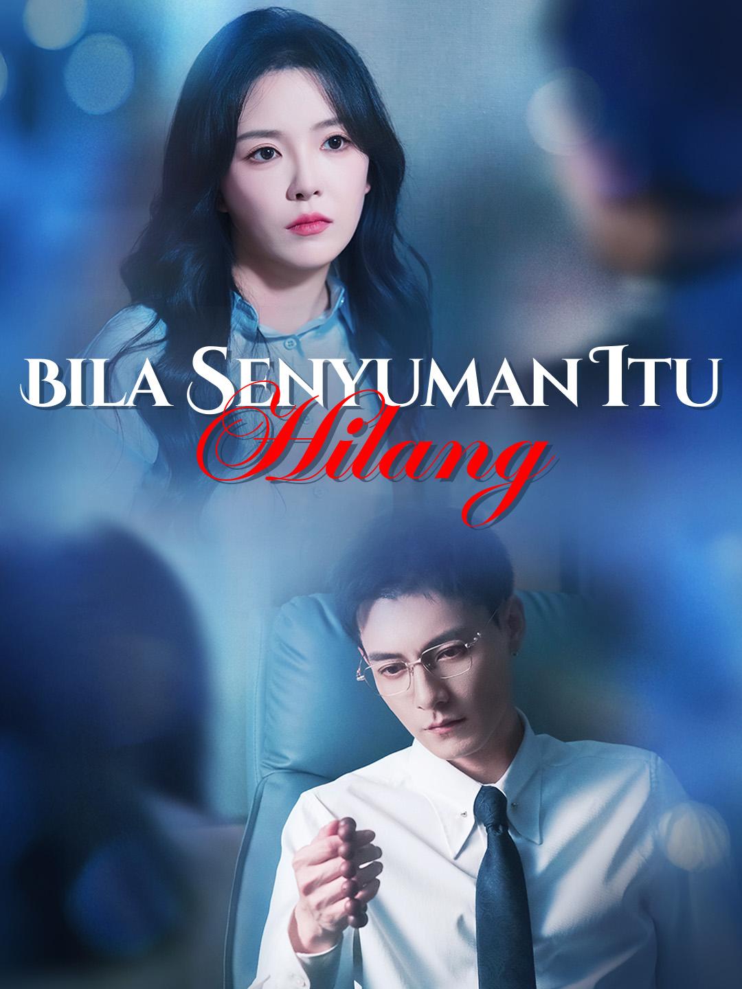 Bila Senyuman Itu Hilang