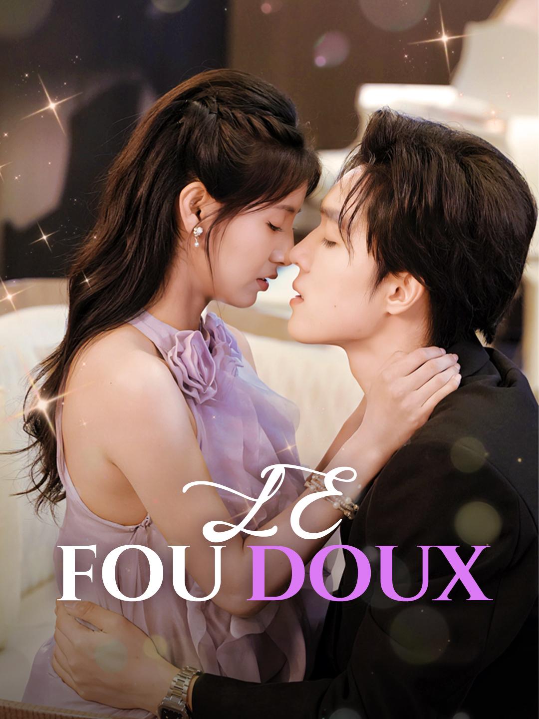 LE FOU DOUX