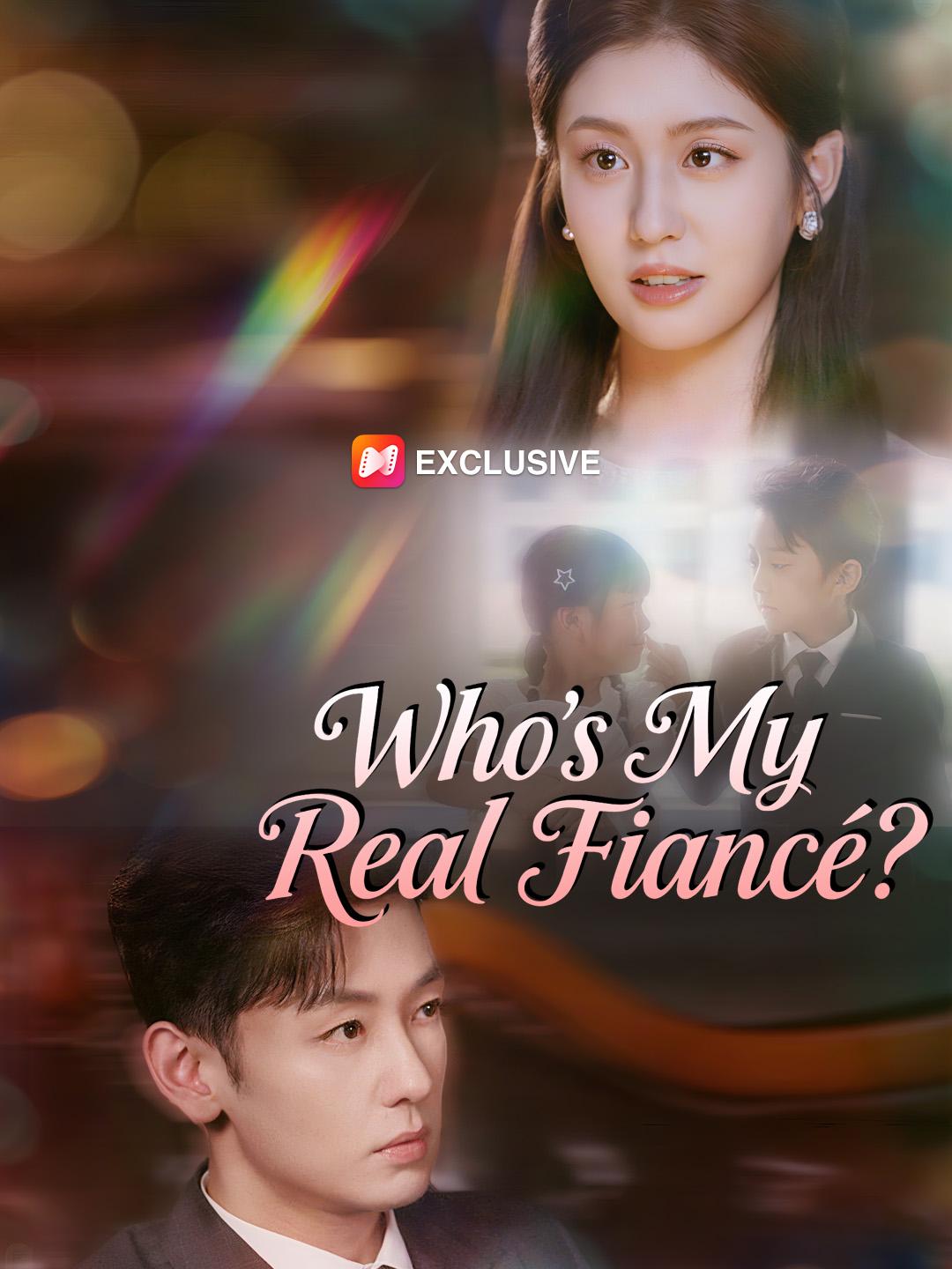 Who's My Real Fiancé?