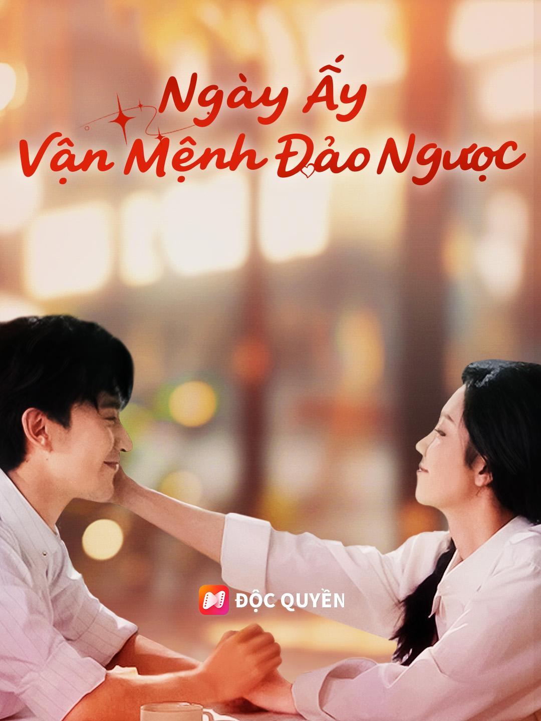 Ngày Ấy Vận Mệnh Đảo Ngược