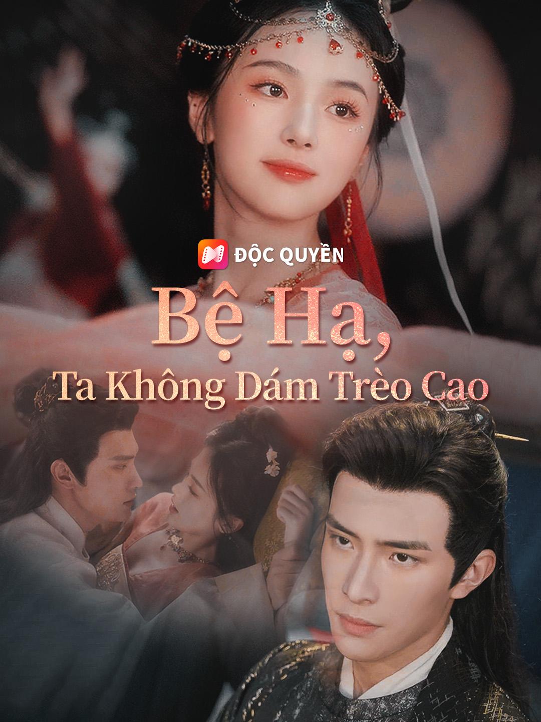 Bệ Hạ, Ta Không Dám Trèo Cao