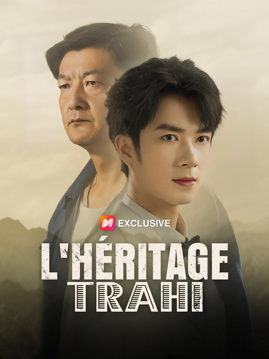 L'HÉRITAGE TRAHI