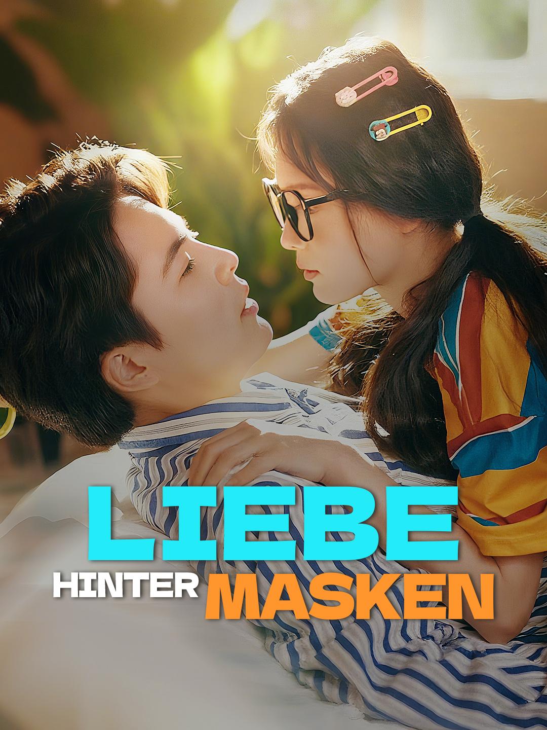 Liebe hinter Masken