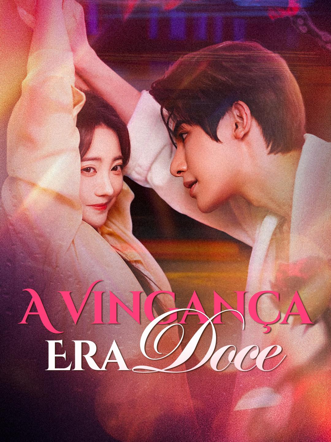 A Vingança Era Doce