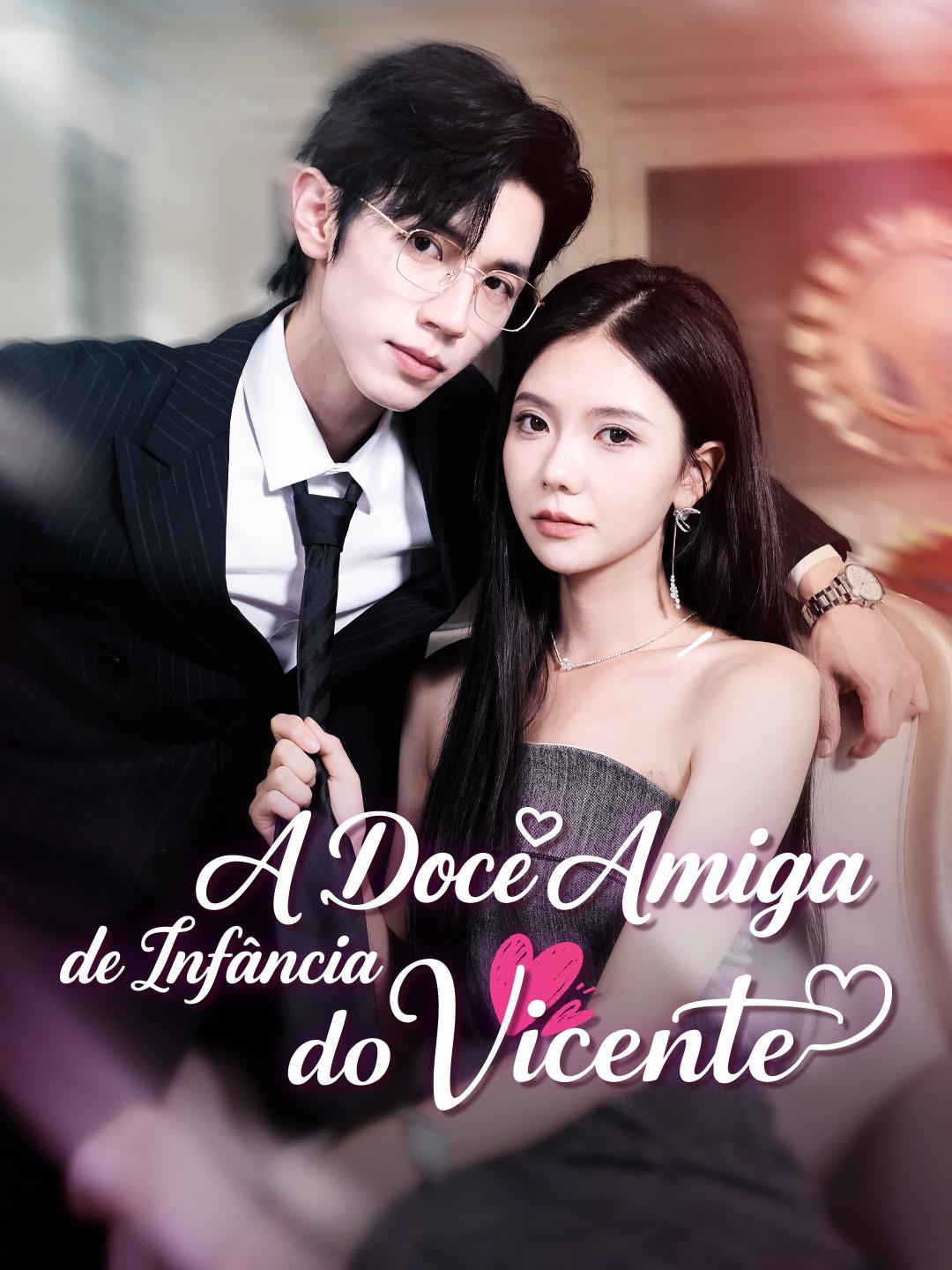 A Doce Amiga de Infância do Vicente