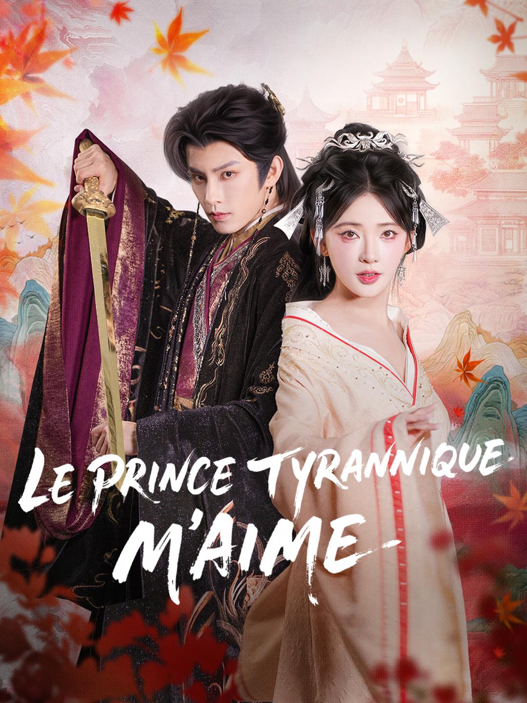 LE PRINCE TYRANNIQUE M'AIME