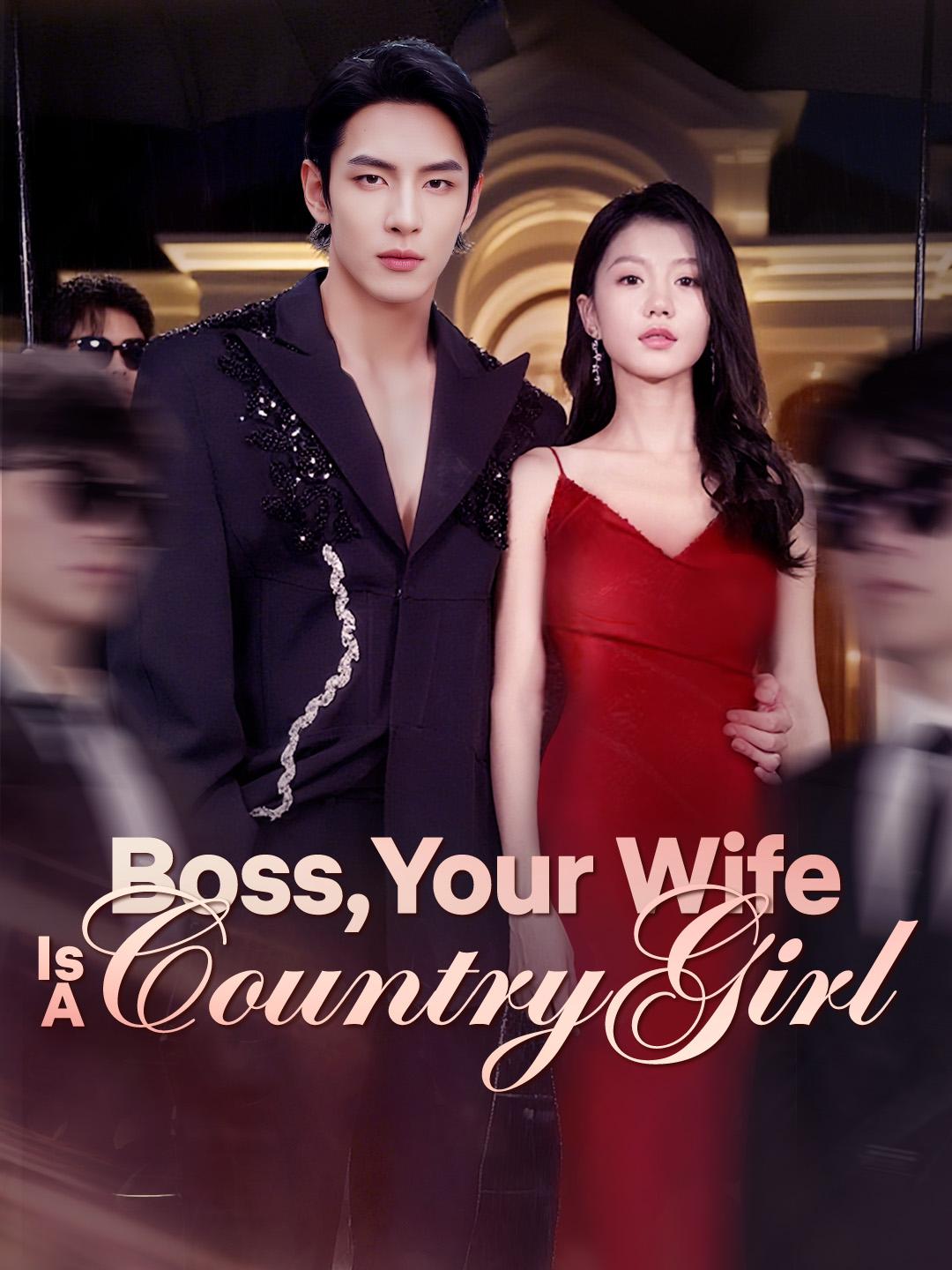 Boss, Your Wife Is A Country Girl