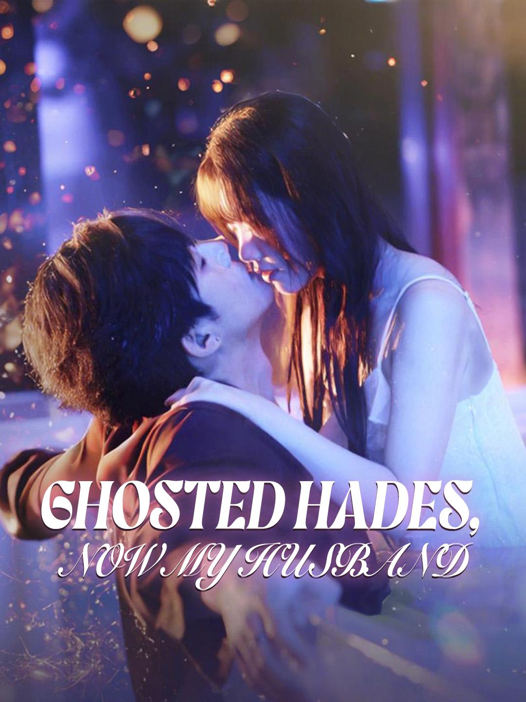 Ghosted Hades, Now My Husband
