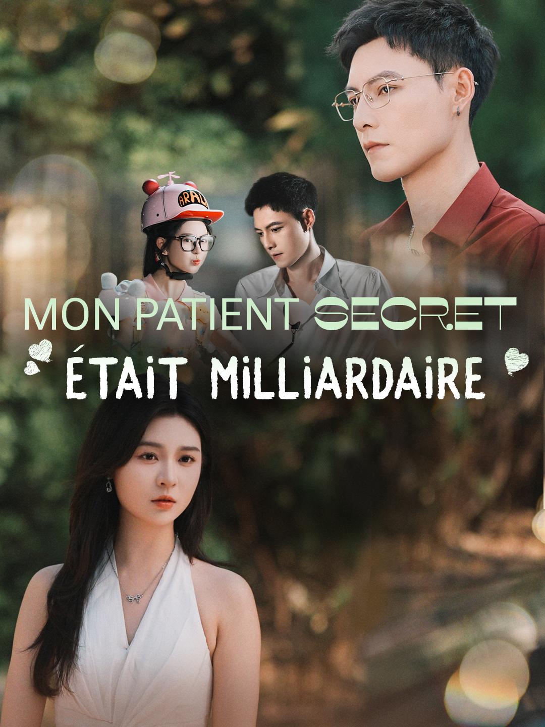 MON PATIENT SECRET ÉTAIT MILLIARDAIRE