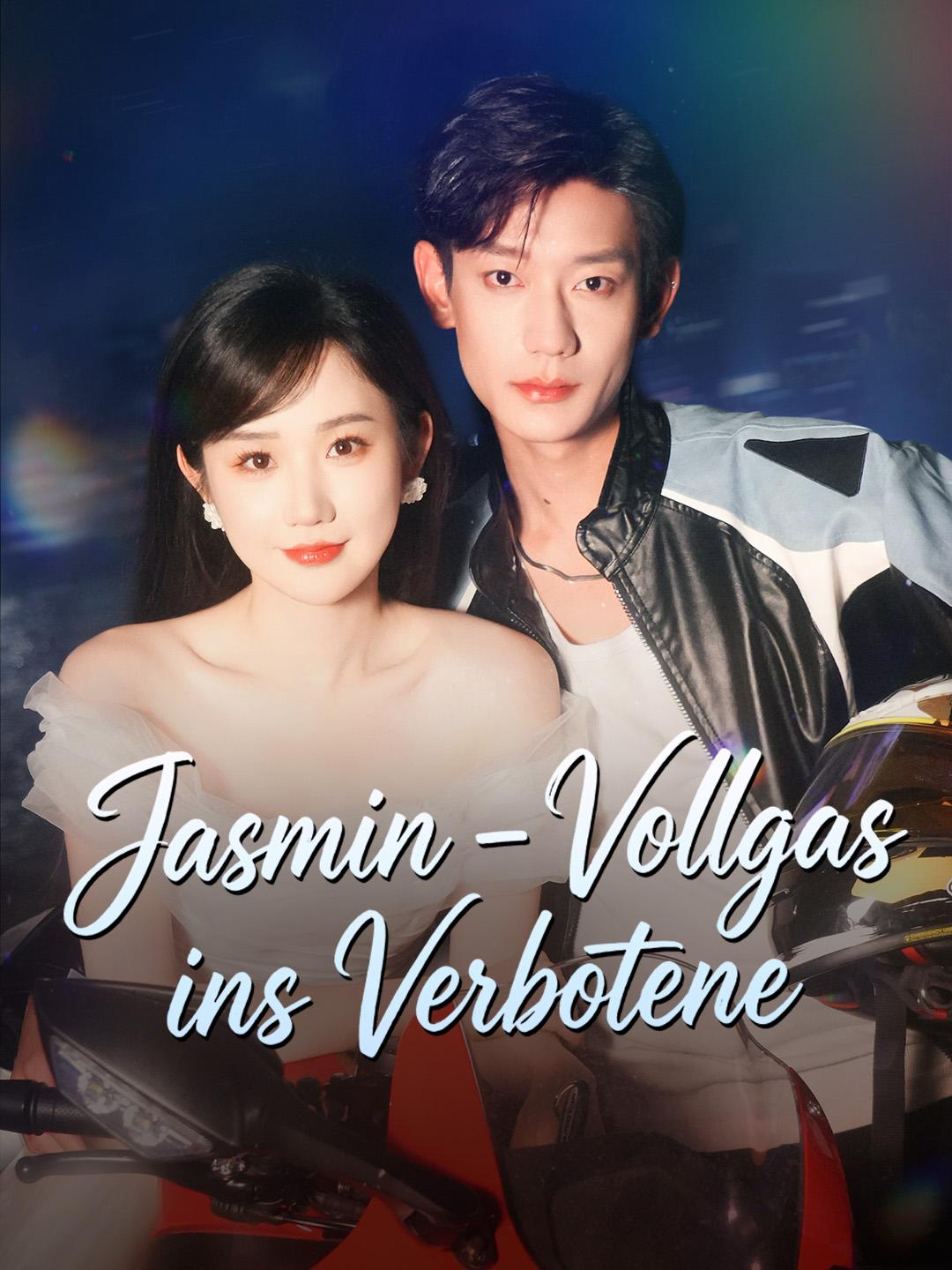 Jasmin – Vollgas ins Verbotene