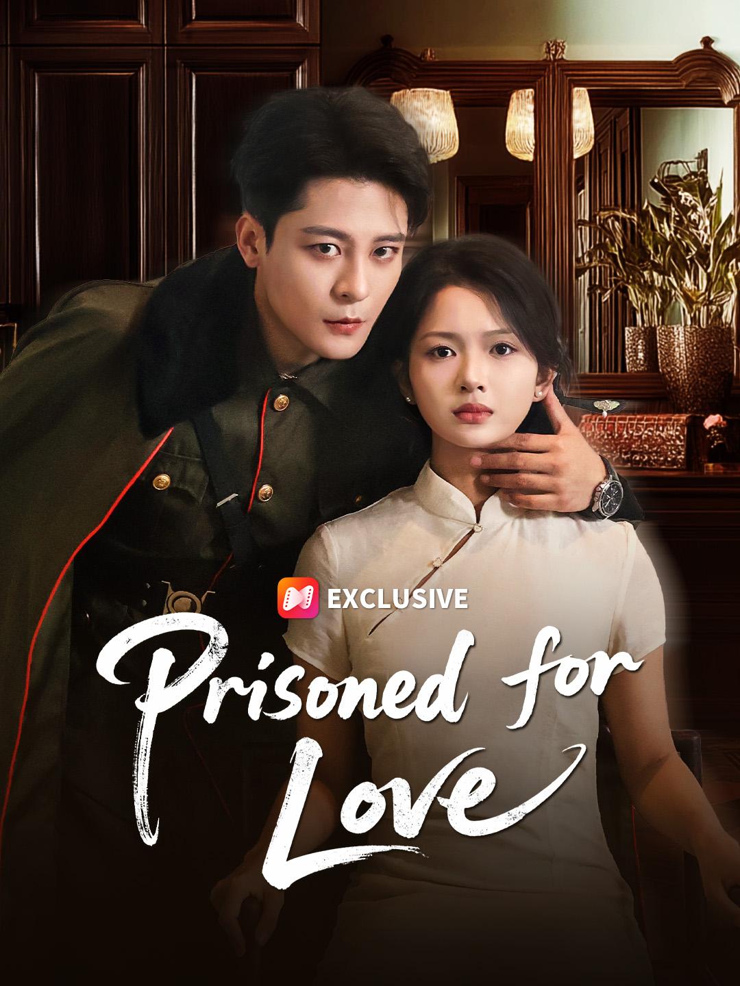 Prisoned for Love