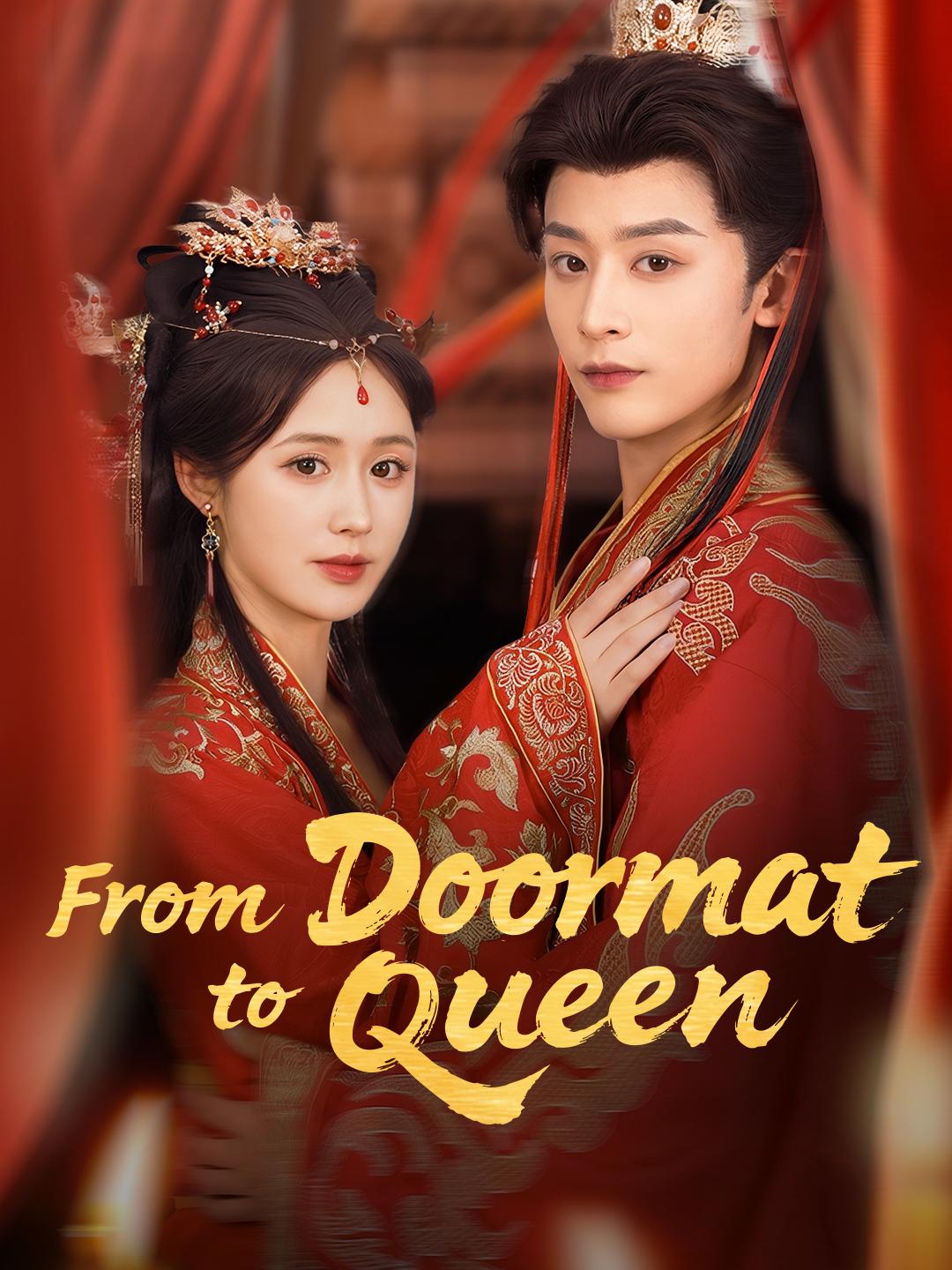 From Doormat to Queen