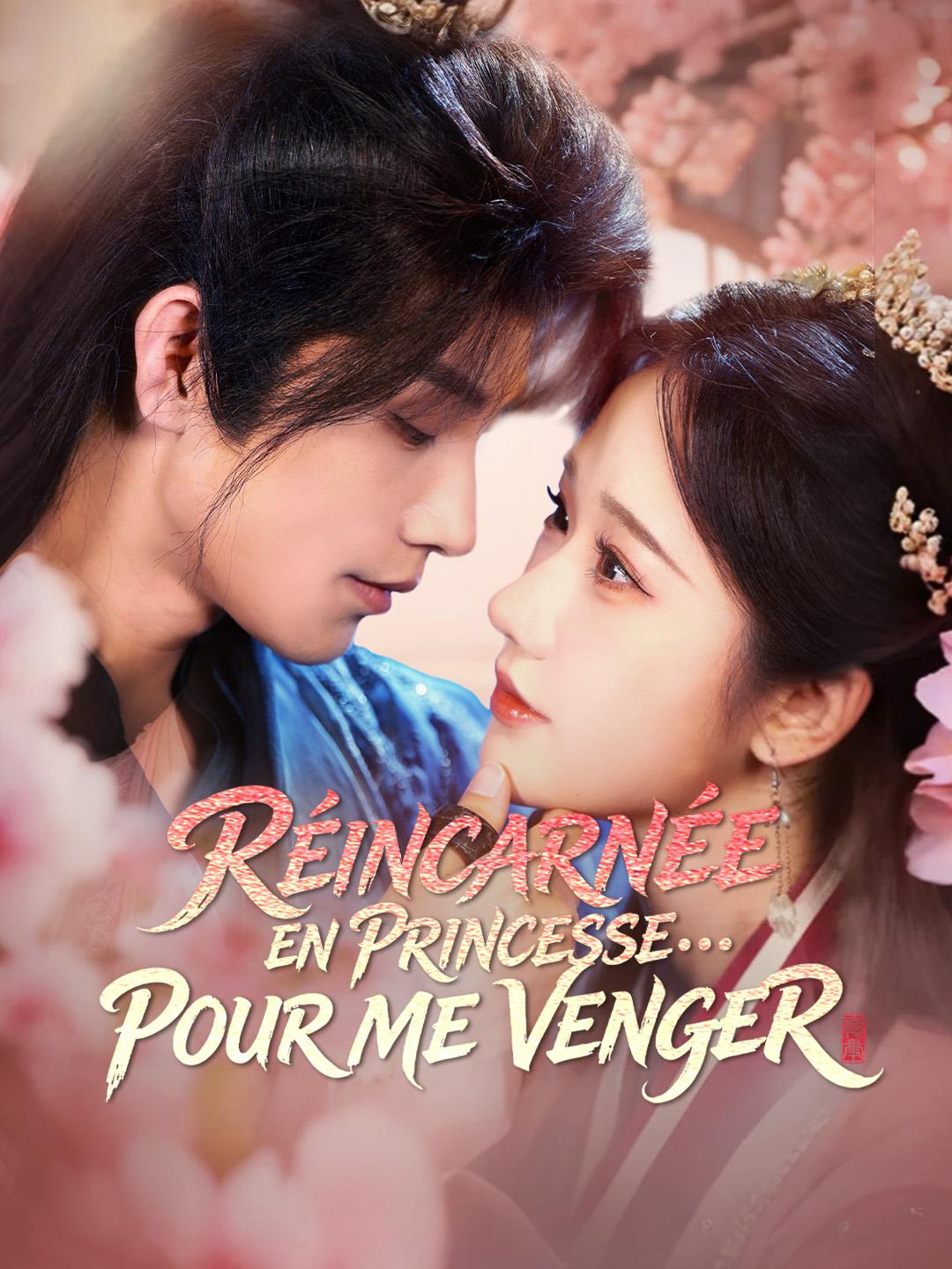 RÉINCARNÉE EN PRINCESSE… POUR ME VENGER