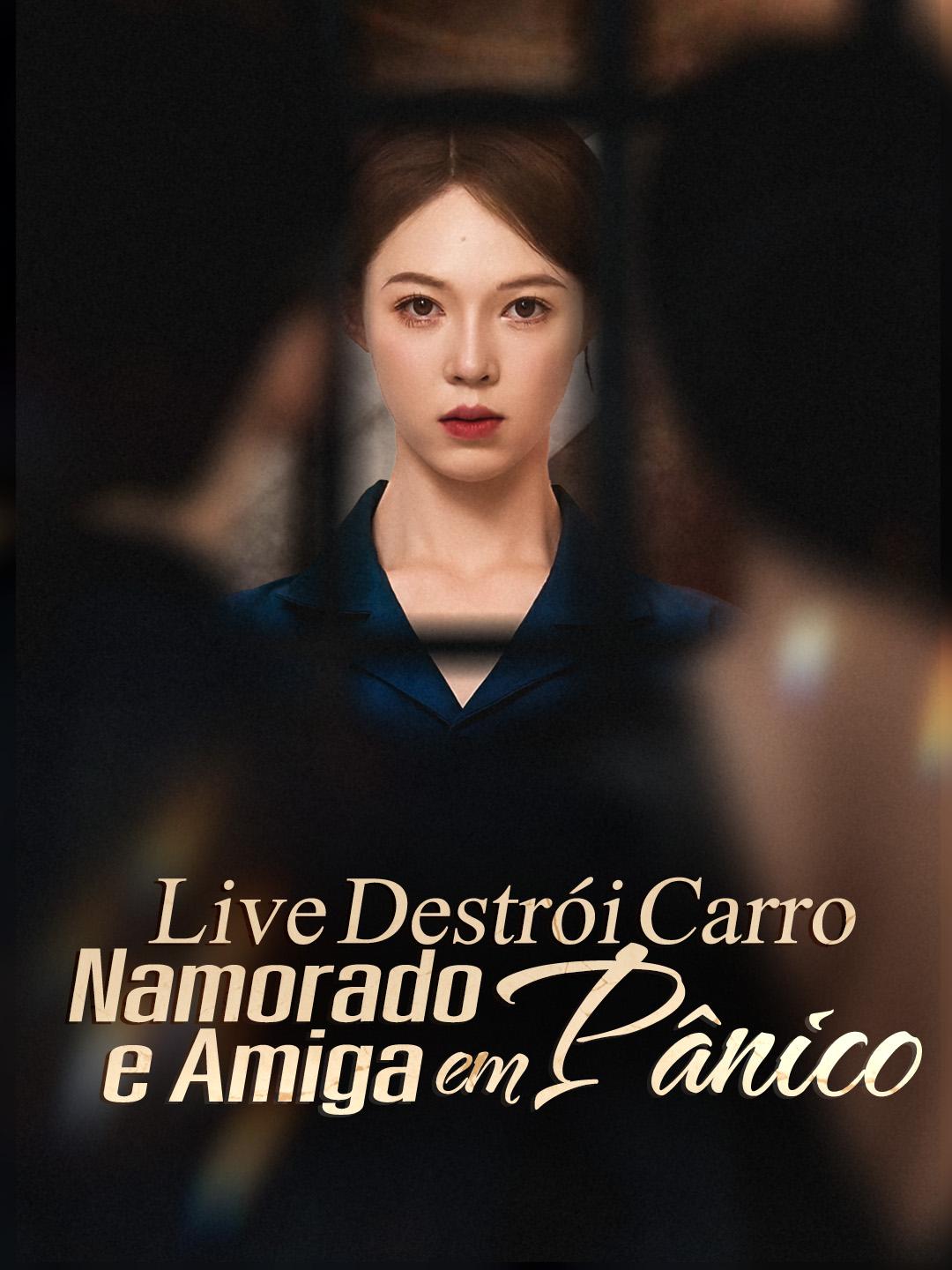 Live Destrói Carro: Namorado e Amiga em Pânico