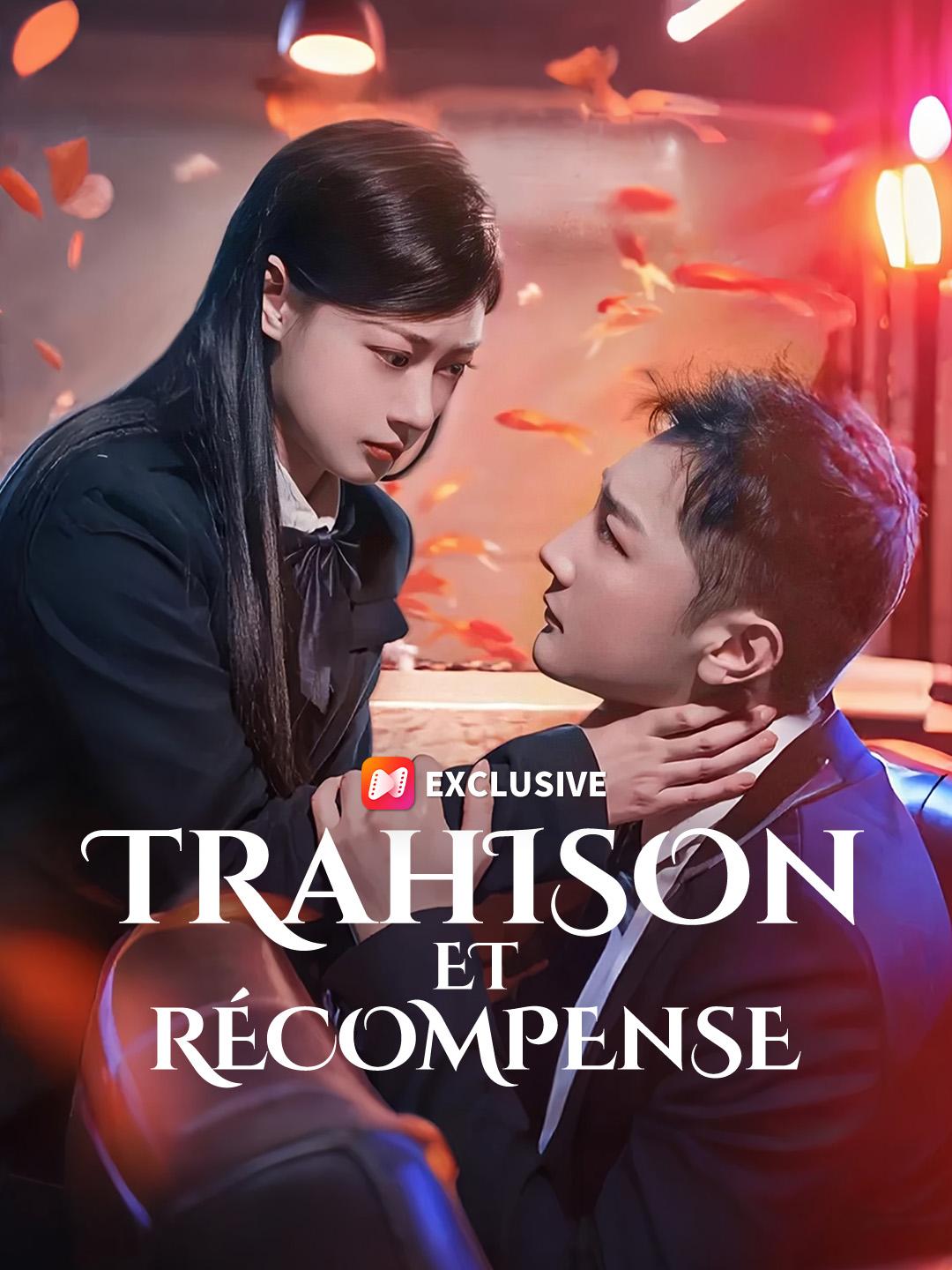 TRAHISON ET RÉCOMPENSE