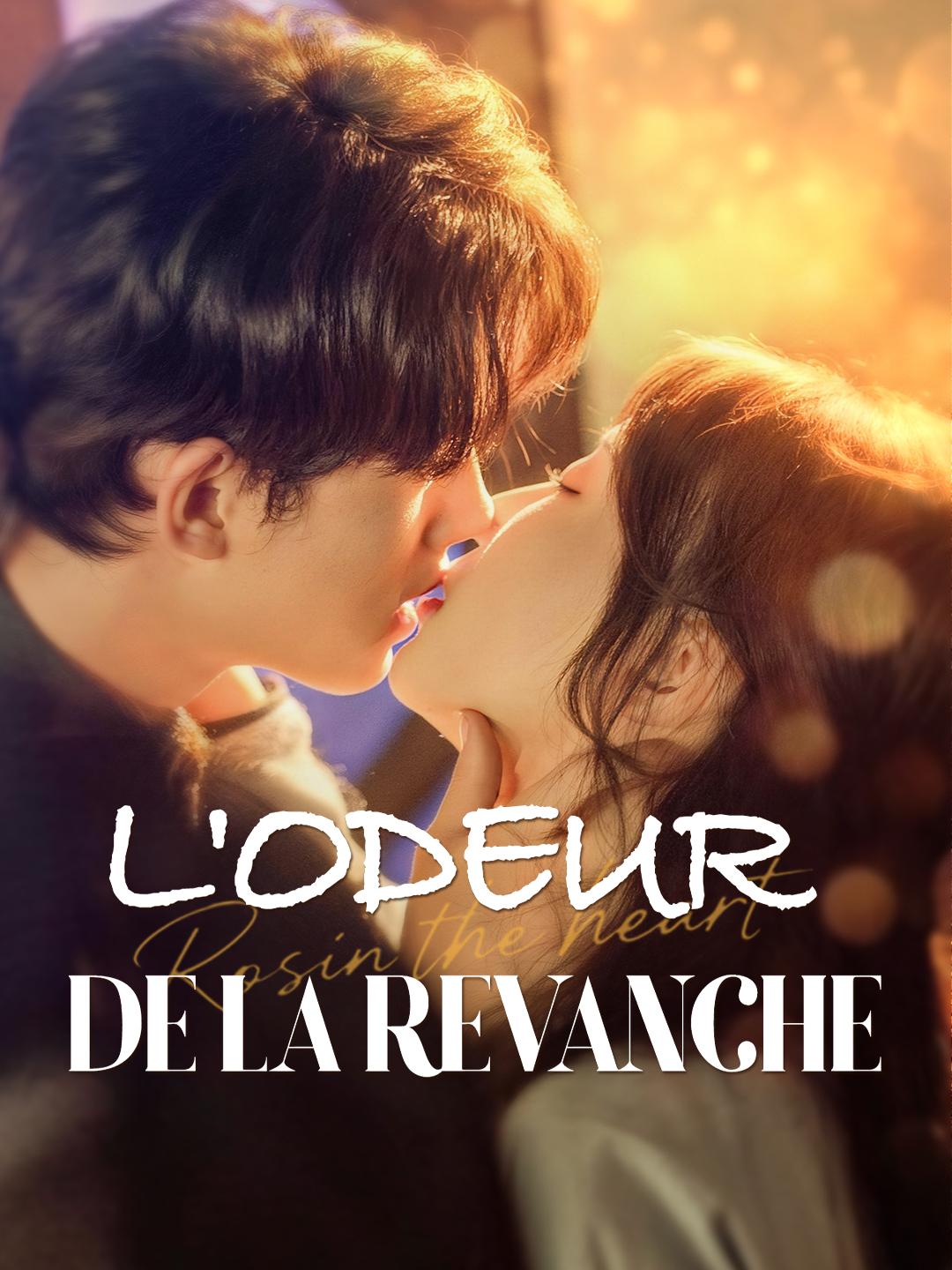 L'ODEUR DE LA REVANCHE