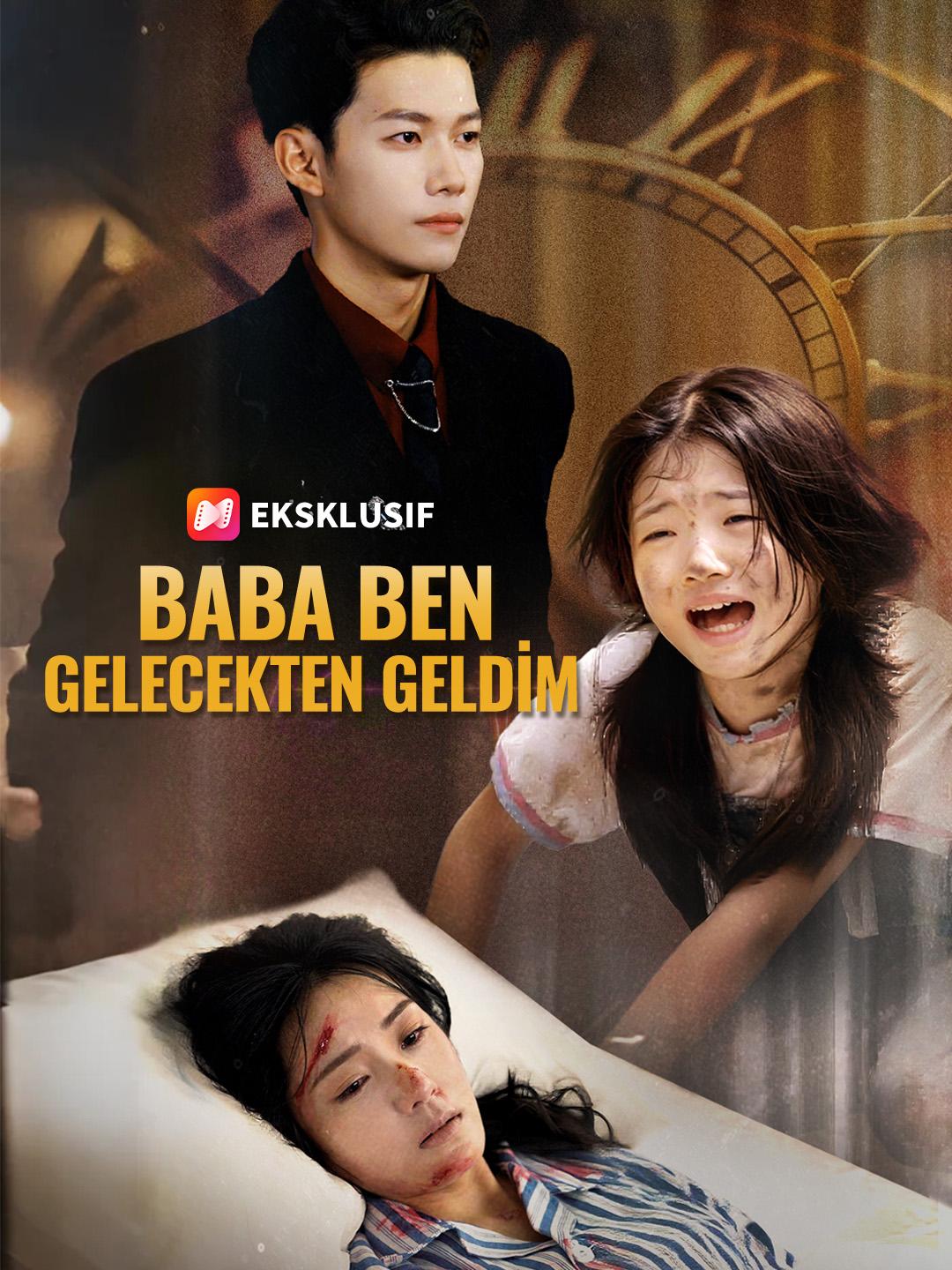 Baba Ben Gelecekten Geldim