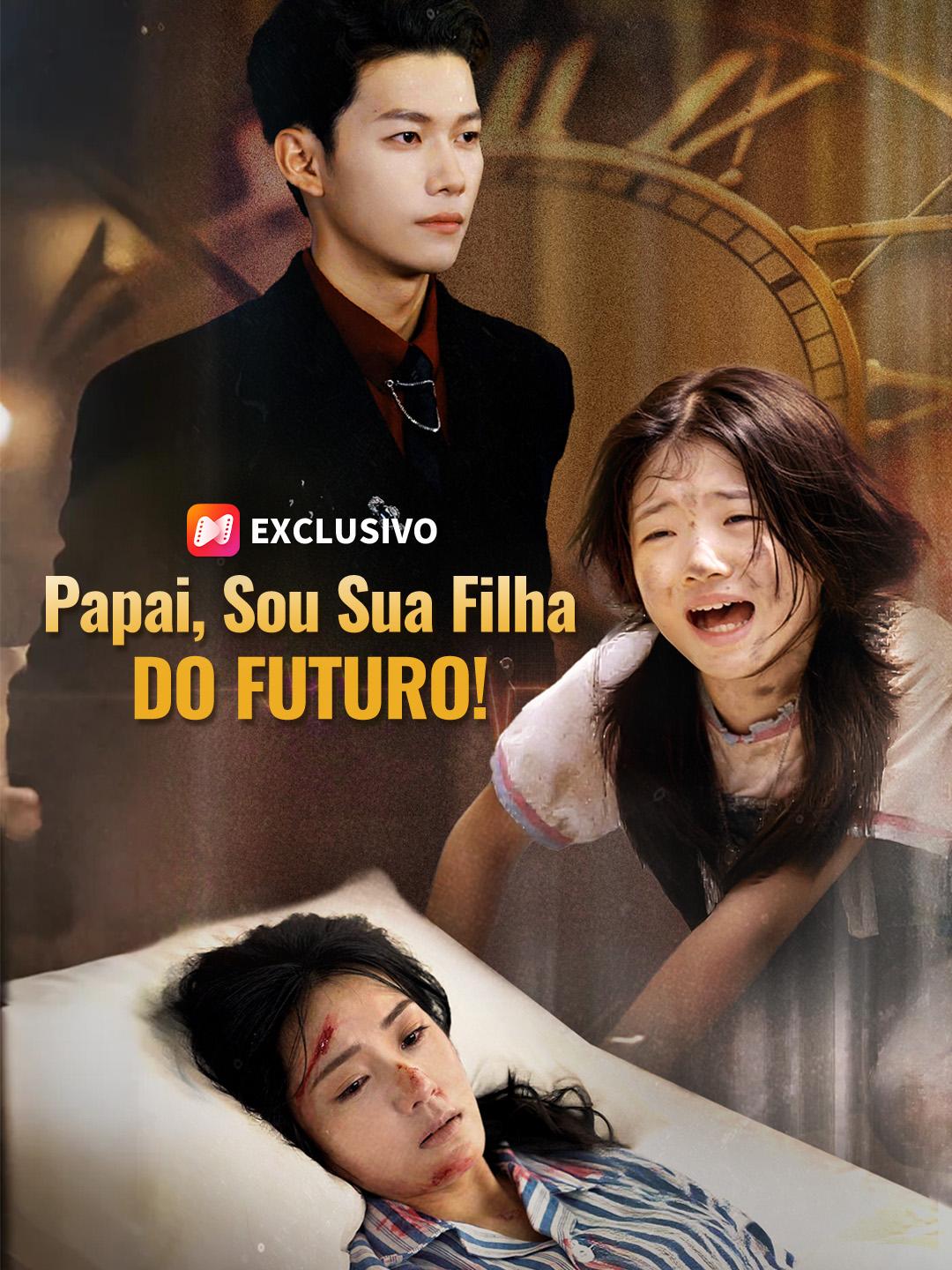 Papai, Sou Sua Filha do Futuro!