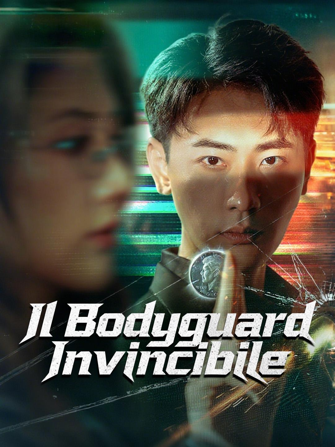 ​Il Bodyguard Invincibile