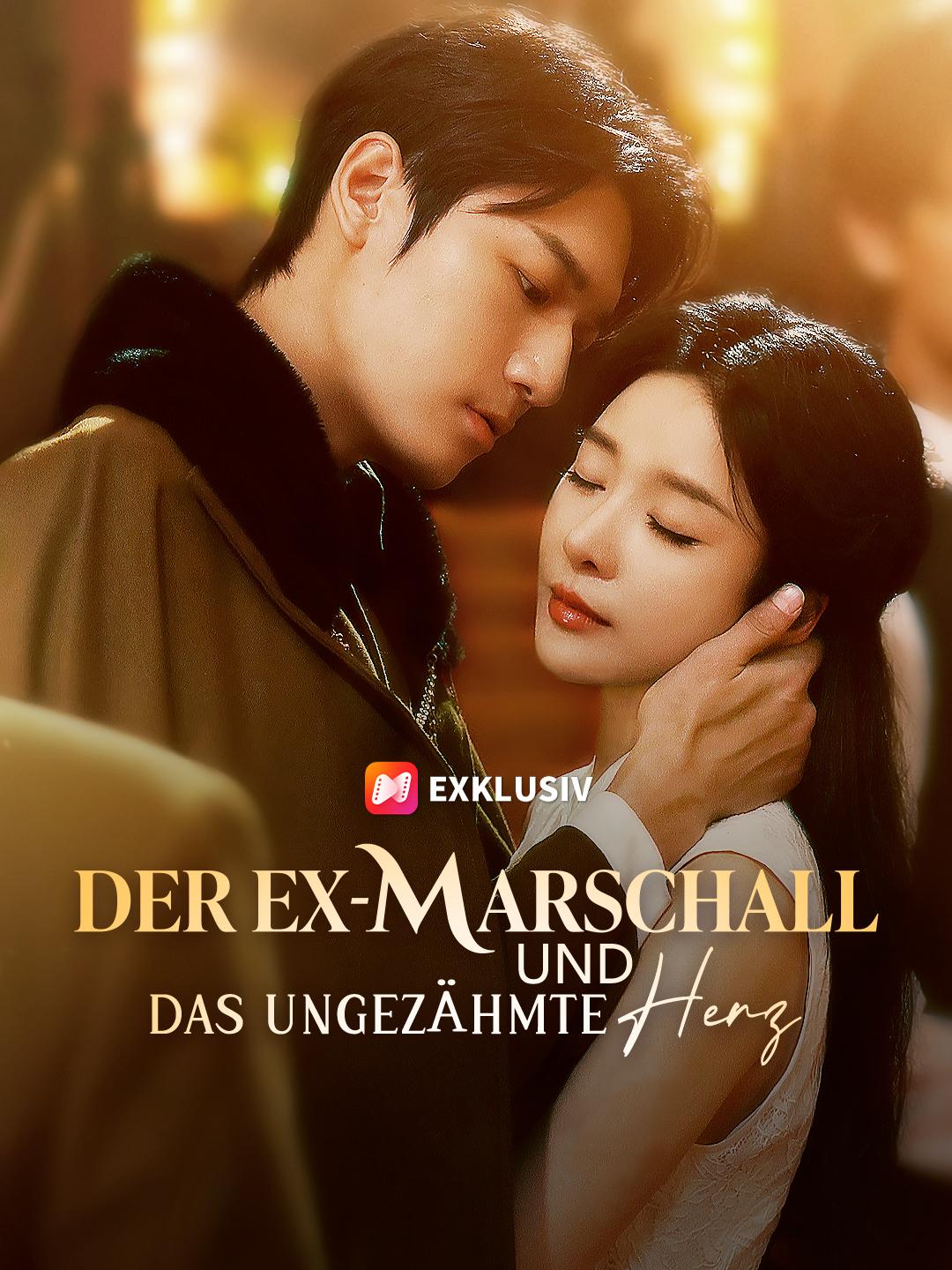 Der Ex-Marschall und das ungezähmte Herz