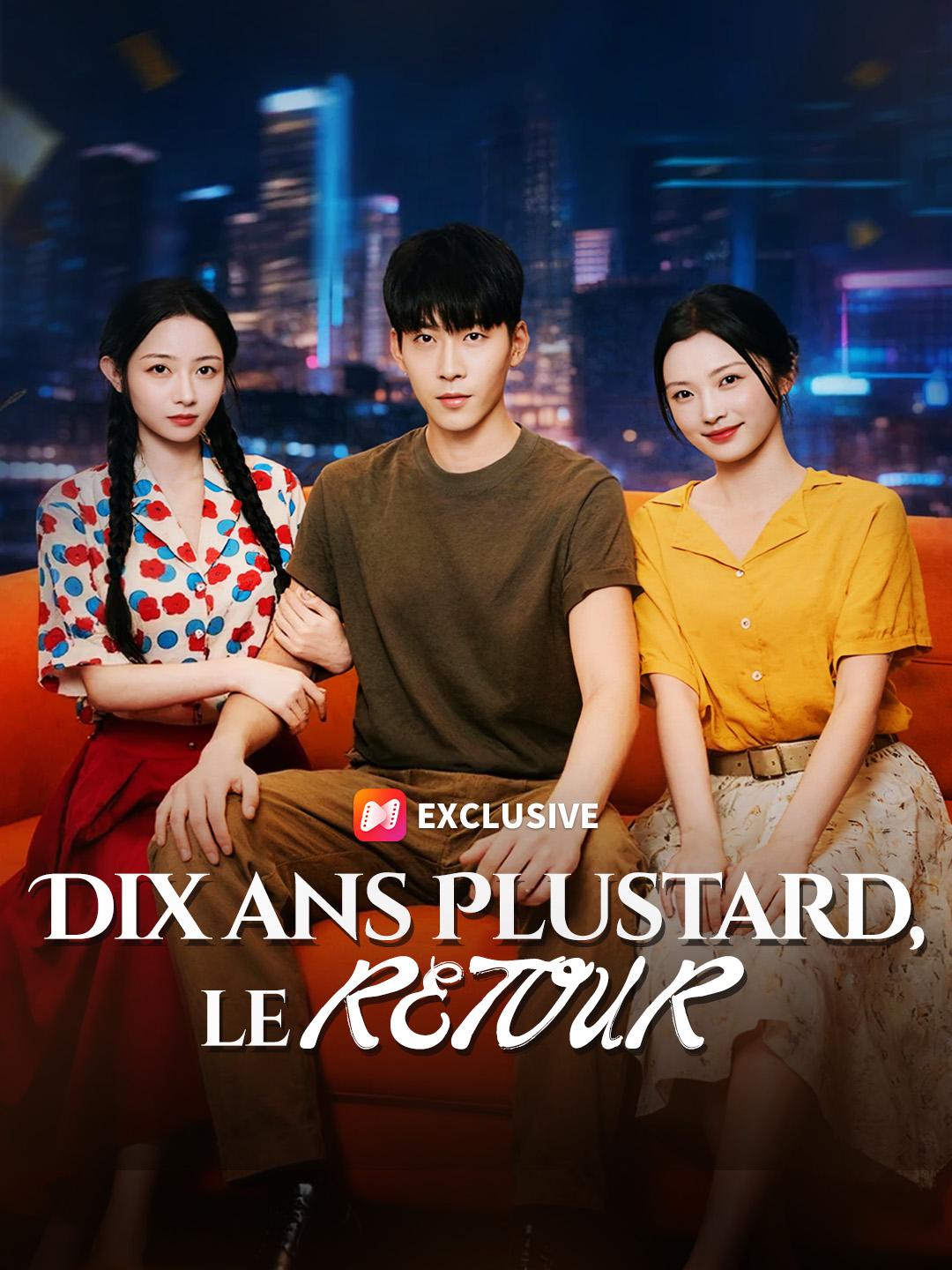 DIX ANS PLUS TARD, LE RETOUR