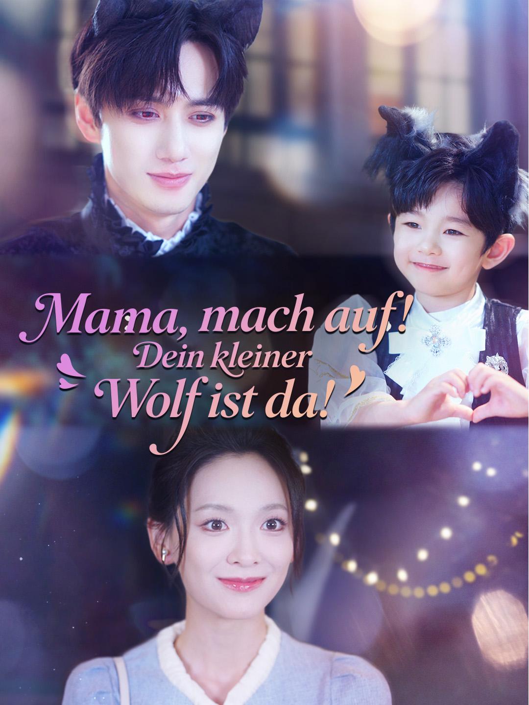 Mama, mach auf! Dein kleiner Wolf ist da!