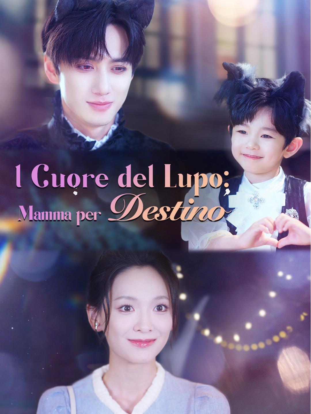 l Cuore del Lupo: Mamma per Destino